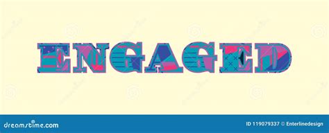 Engaged Concept Word Art Illustration Stock Vector Illustration Of