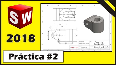 Tutorial Curso Básico de Solidworks 2018 Principiantes Práctica 2