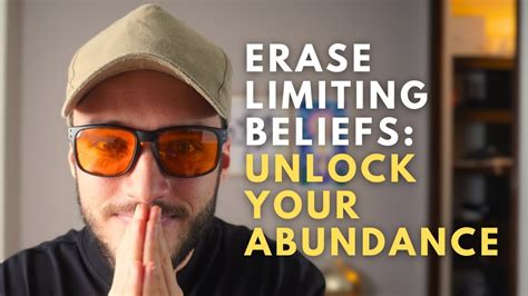 Manifest Abundance NOW ERASE The BIGGEST Limiting Belief Blocking Your