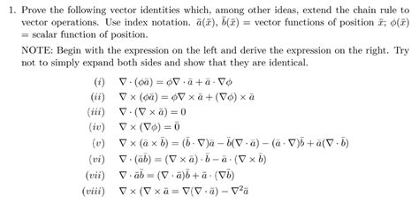 Solved Prove The Following Vector Identities Which Among Chegg