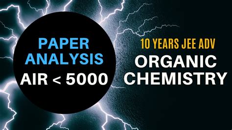 10 Years Jee Adv Paper Analysis Organic Chemistry I Project A2