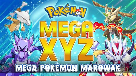 Full Gen 1 Mega Pokémon Marowak Mega Evolutions X Y Z Youtube