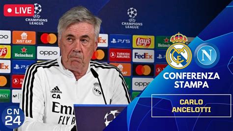 Ancelotti In Conferenza Stampa Real Madrid Vs Napoli Champions League