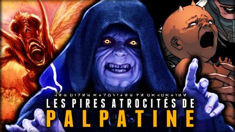 Les PIRES ATROCITÉS de PALPATINE YouTube