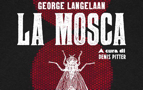 La Mosca Foto Libro In Italiano Che Ha Ispirato Il Film Di Cronenberg