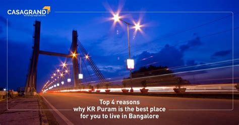 Why KR Puram is the best place to live in Bangalore