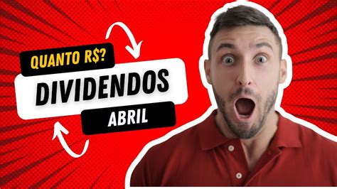 Quanto Recebi De Dividendos Esse Mês Abril 2024 Viver de Renda e