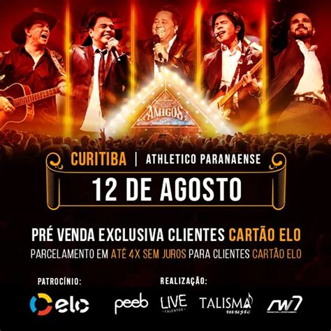 Show Amigos Em Curitiba Ltimos Ingressos Venda Na Ligga Arena