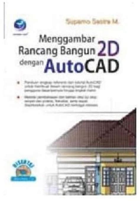 Buku Autocad Menggambar Rancang Bangun D Dengan Autocad Cd Lazada