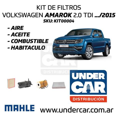 Tienda De Autopartes KIT DE FILTROS VOLKSWAGEN AMAROK HASTA 2015 SIN