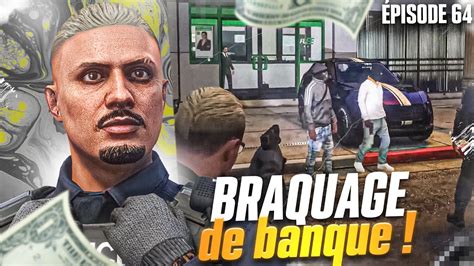 Braquage de banque La zone est quadrillée Episode 64 YouTube