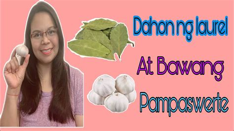 Dahon Ng Laurel At Bawang Ginagamit Pampaswerte Youtube