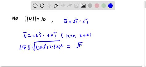 SOLVED Find The Vector Mathbf V Ith The Given Magnitude And The Same