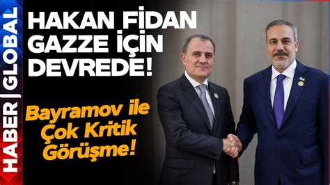 Hakan Fidan Devrede Fidan Dan Diplomasi Trafi I Fidan Dan Bayramov