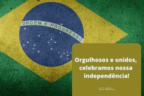 57 frases de 7 de setembro para celebrar a Independência do Brasil