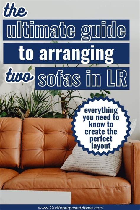 THE ULTIMATE GUIDE TO ARRANGING TWO SOFAS IN A LIVING ROOM Sectional