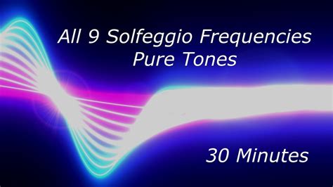 All 9 Solfeggio Frequencies Pure Tones 30 Minutes YouTube