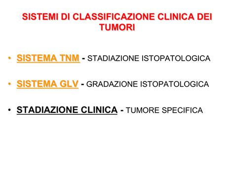 Sistemi Di Classificazione Clinica Dei Tumori