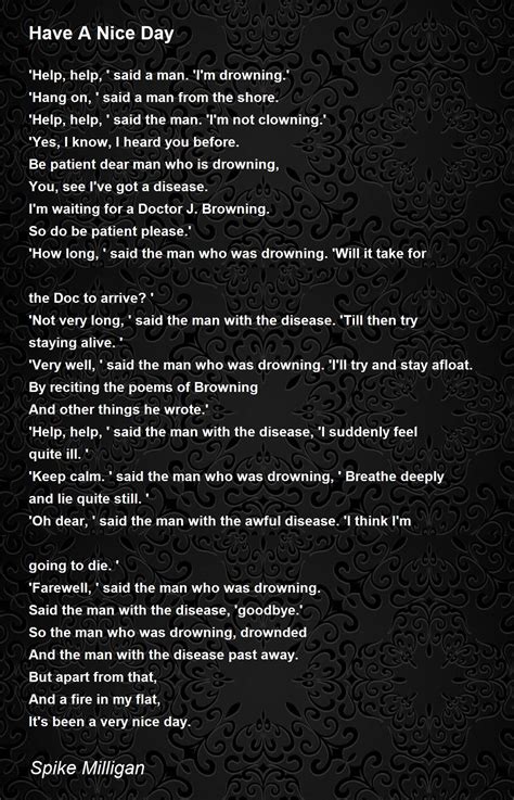 Have A Nice Day Have A Nice Day Poem By Spike Milligan