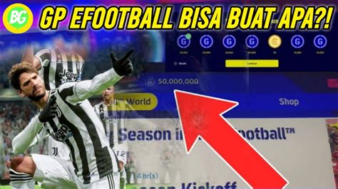 Punya Gp Banyak Ini Kegunaan Gp Efootball 2024 Mobile Youtube