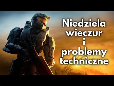 Niedziela Wieczur I Problemy Techniczne Rollerdrome Halo 3 YouTube