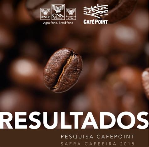 CNA E Cafepoint Analisam Perfil Da Cafeicultura Brasileira