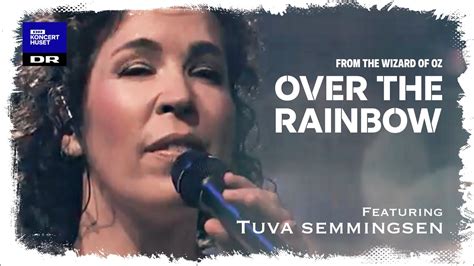 Over the Rainbow (from The Wizard of Oz) // Tuva Semmingsen (LIVE ...