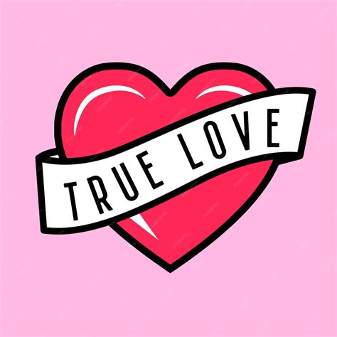 Premium Vector Heart Illustration With The Text True Love