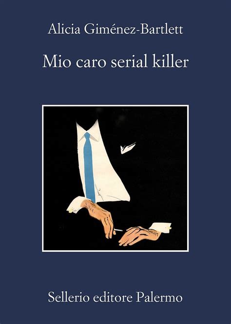 Mio Caro Serial Killer By Alicia Gim Nez Bartlett Goodreads