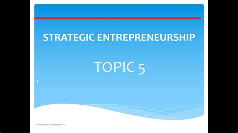 Strategic Entrepreneurship Topic 5 1 YouTube