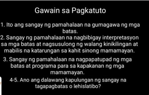 1 Ito Ang Sangay Ng Pamahalaan Na Gumagawa Ng Mga Batas 2 Sangay Ng Pamahalaan Na Nagbibigay