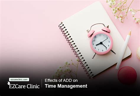 Effects Of ADD On Time Management EZCare Clinic