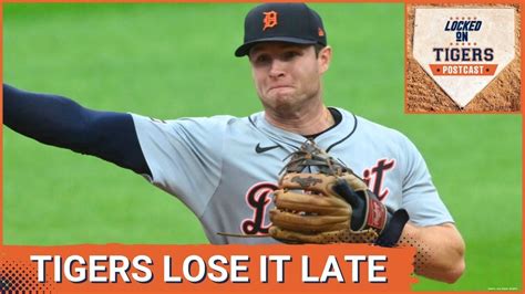 Locked On Tigers Postcast Detroit Tigers Lose To Cleveland Guardians