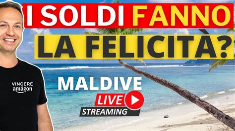 I SOLDI FANNO LA FELICITÀ VIDA LIVE DALLE MALDIVE VENDERE SU AMAZON