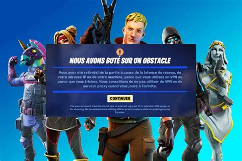 Vous Avez T Retir De La Partie Fortnite Interdiction Ip