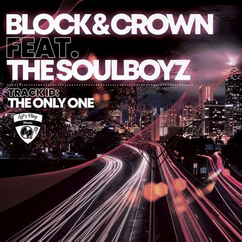 The Only One Single By Block Crown Spotify