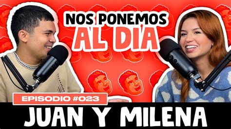 Jodidamente Milena Y Juan I Milena Deja El Podcast Nuevas Etapas