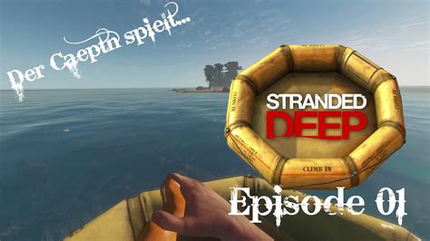 Stranded Deep Episode Allein Auf Hoher See Lets Play Stranded