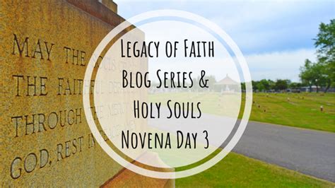 Holy Souls Novena Day A Road Sign For Others Reconciled To You