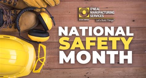 June Is The Month To Conduct Your Safety Audit O Neal Manufacturing