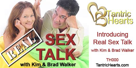 Introducing Real Sex Talk With Brad And Kim Walker Real Sex Talk With