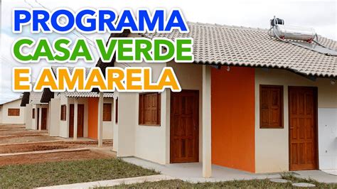 Programa Casa Verde e Amarela 2022 Inscrições regras e simulação