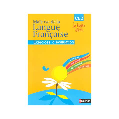 La Balle Aux Mots Maitrise De La Langues Cahier Évaluation Ce2 à