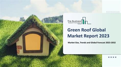 Ppt Green Roof Market Growth Trajectory Key Drivers And Trends