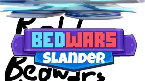 Roblox Bedwars Roblox Bedwars Slander Robloxbedwars Youtube