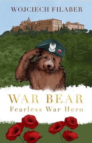 War Bear Fearless War Hero By Wojciech Filaber Ebay