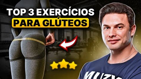 CRESCER os GLÚTEOS Top 3 Exercícios Muzy Explica YouTube