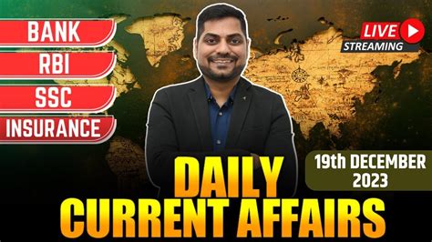 19th December 2023 Current Affairs Today Daily Current Affairs News