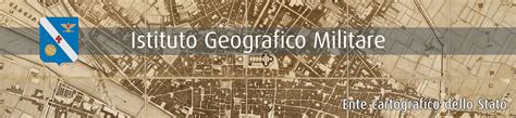 Istituto Geografico Militare Carte Storiche Andreuw