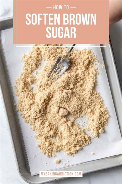 How To Soften Brown Sugar My Baking Addiction